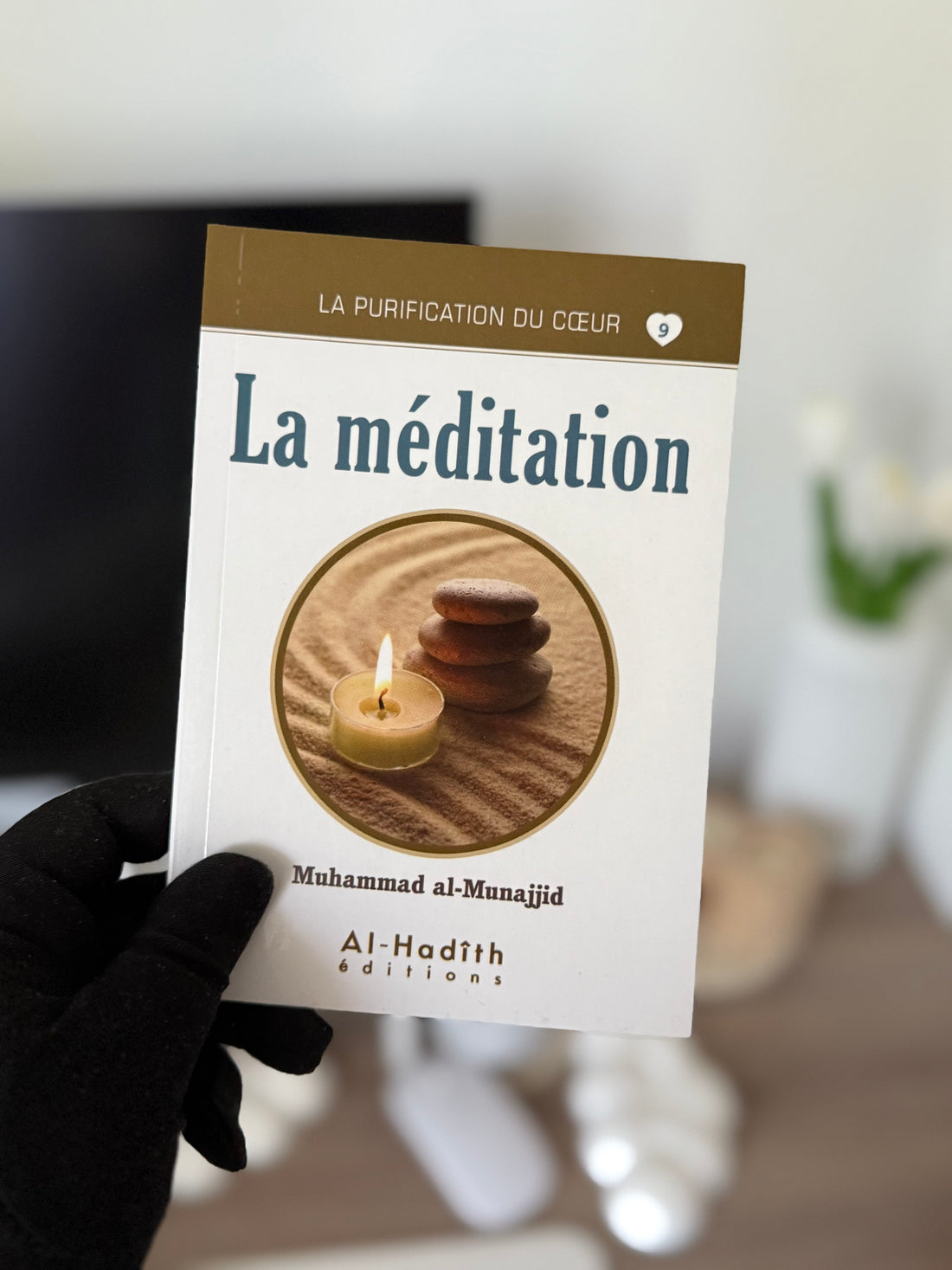 Meditation - Muhammad al-Munajjid (Munajjid collection) Al-Hadîth editions