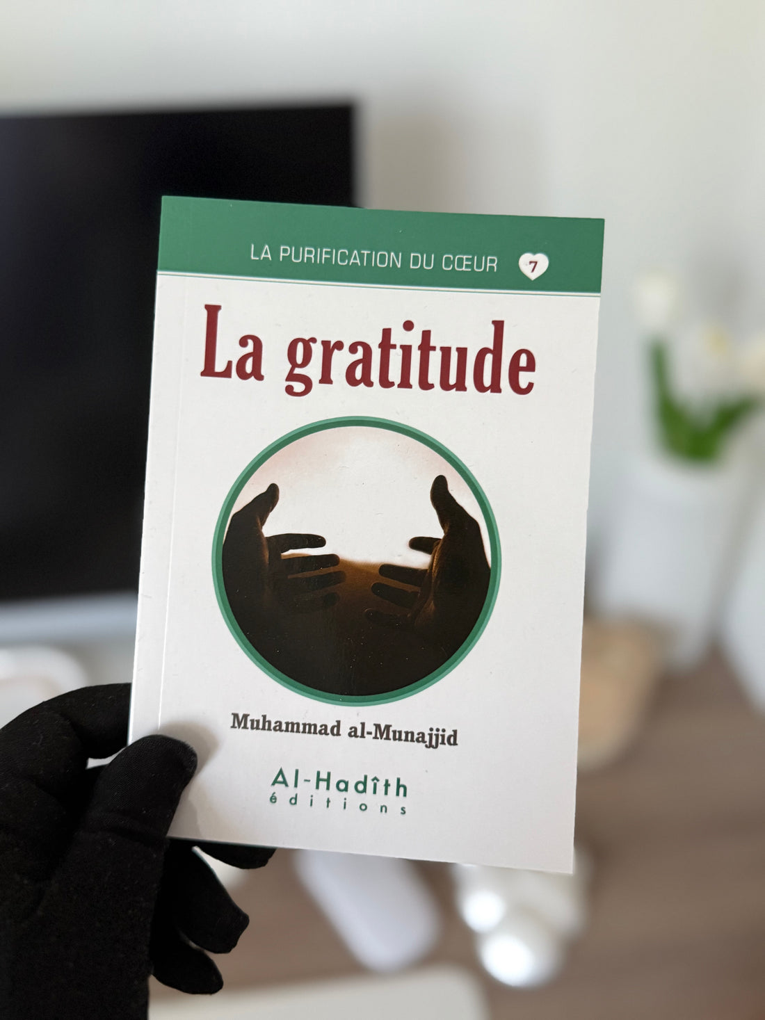 Gratitude - Muhammad al-Munajjid (munajjid collection) Al-Hadîth editions