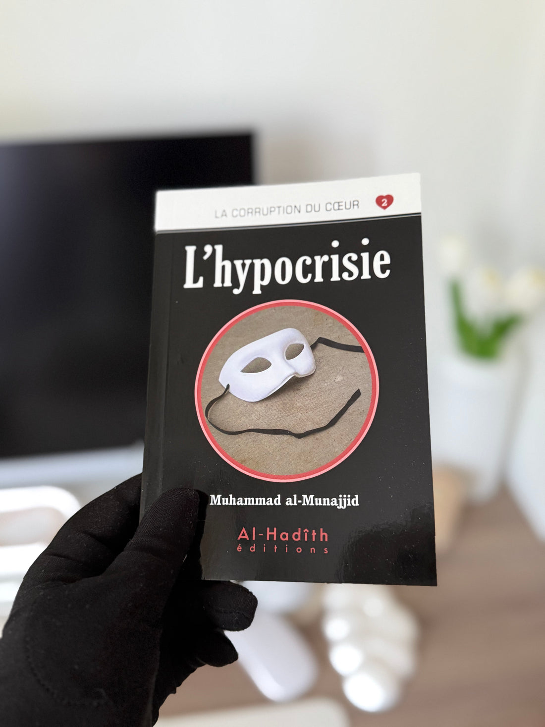 Hypocrisy - Muhammad al-Munajjid - Al-Hadîth editions