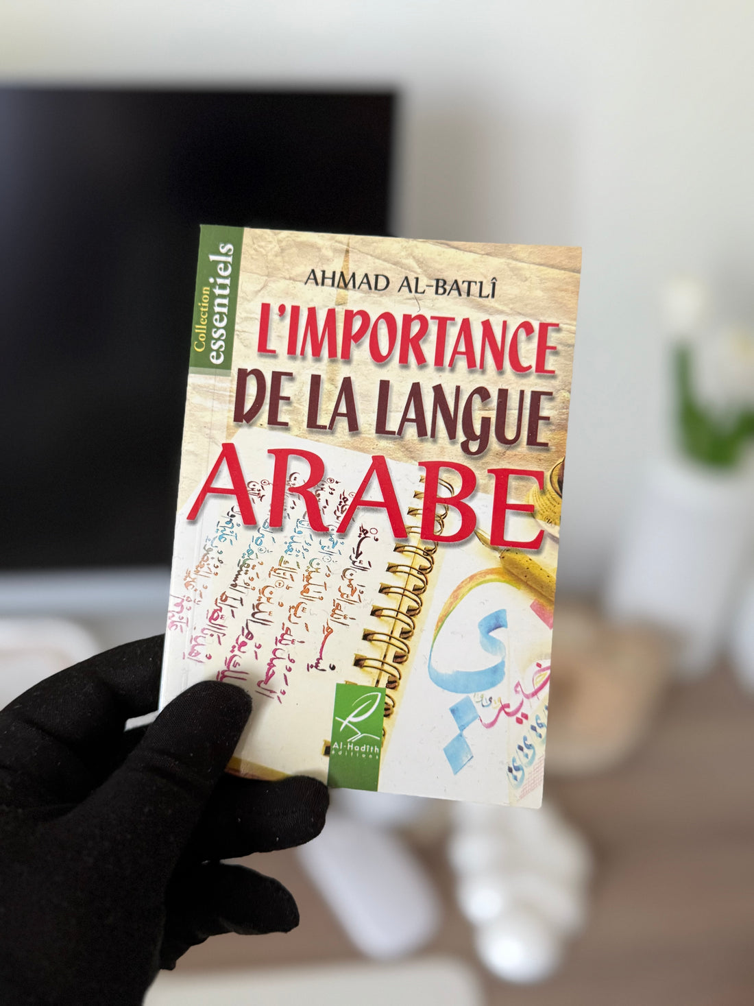 The Importance of the Arabic Language - Ahmad Ibn &