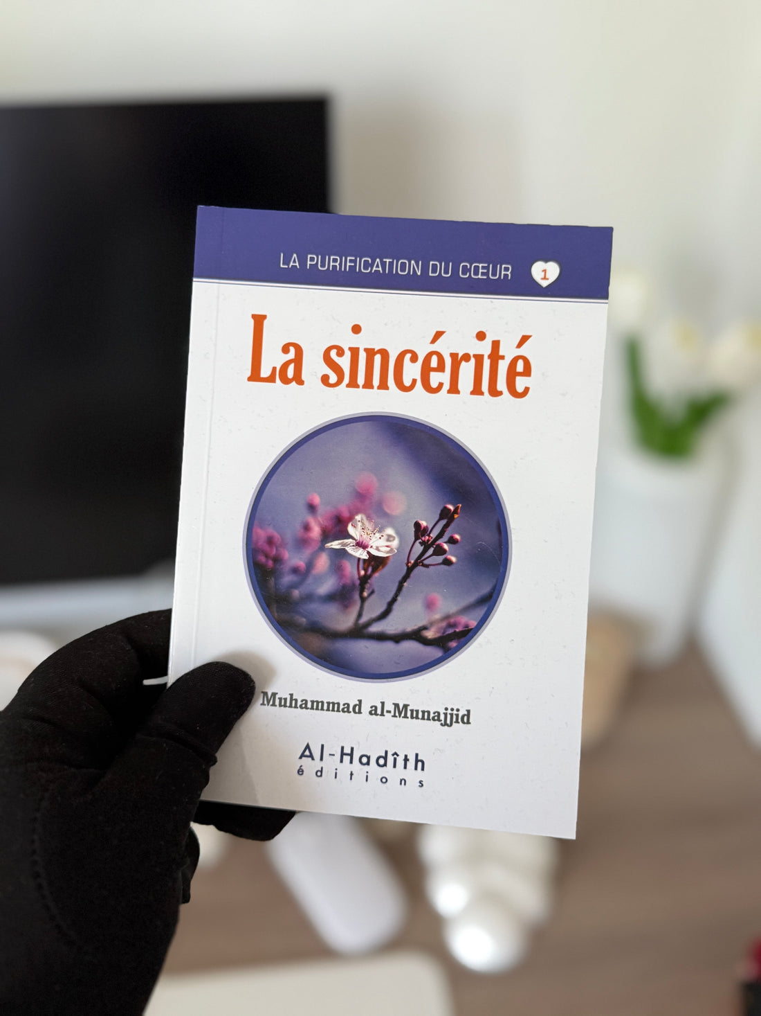Sincerity - Muhammad al-Munajjid (Munajjid collection) Al-Hadîth editions